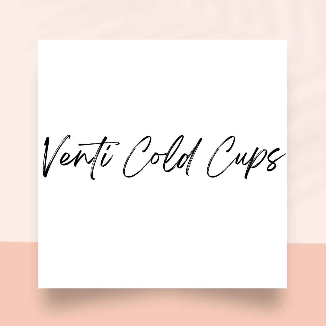 Venti Cold Cups